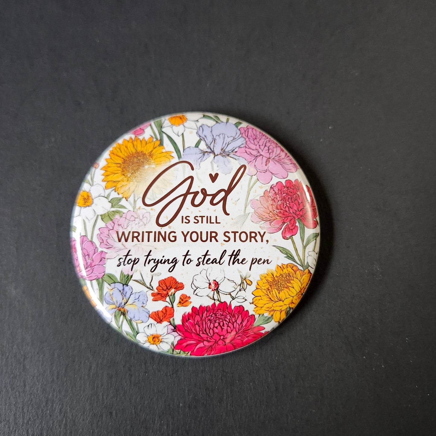 God is Still Writing Your Story Stop Trying to Steal the Pen Magnet ***updated***