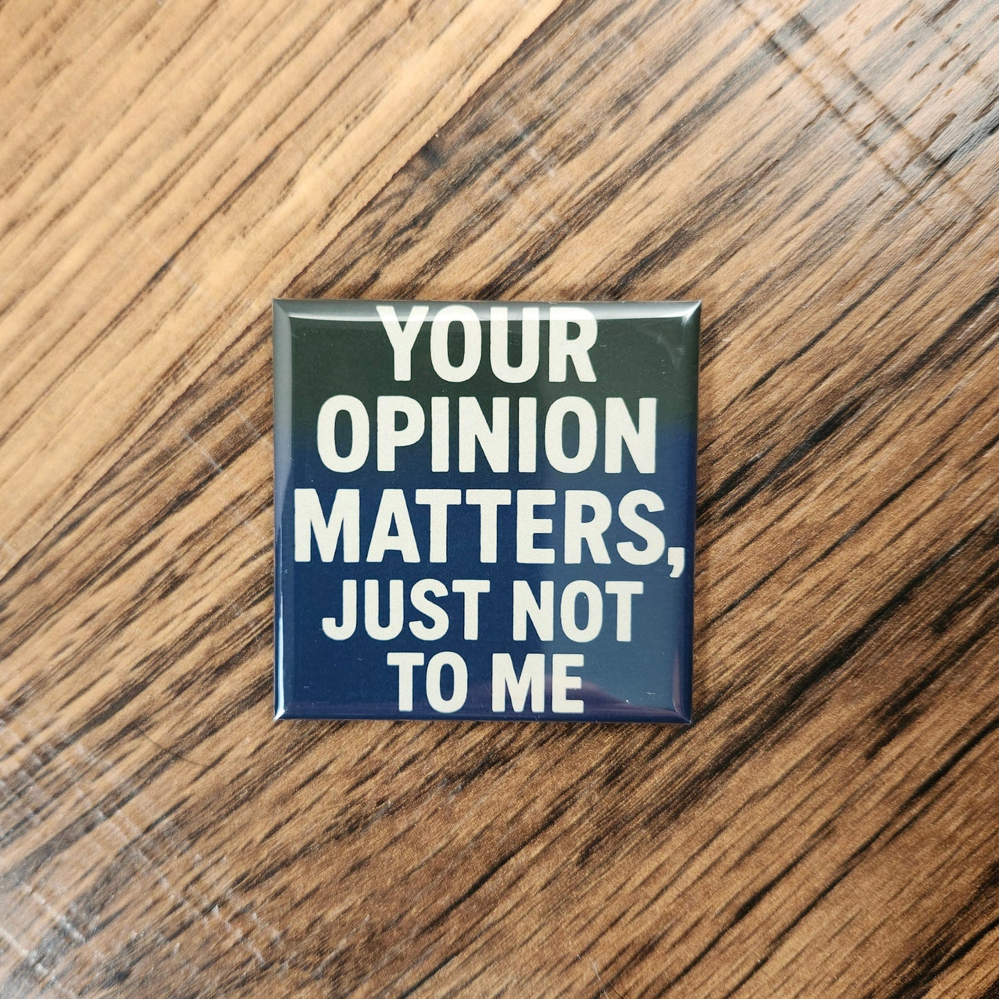 Sarcastic square magnets